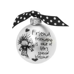 "Friendship Is One Of Life's Blessings" Marci Glass Christmas Ball Ornament 2.75" (70mm)