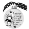 4" Black And White Christmas Ball Ornament With A Teacher Is A Gift Print -Optimal Christmas Shop dwhi 40062 1 88774.1667667418
